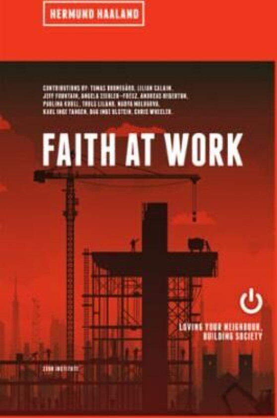 Faith at work av Hermund Haaland