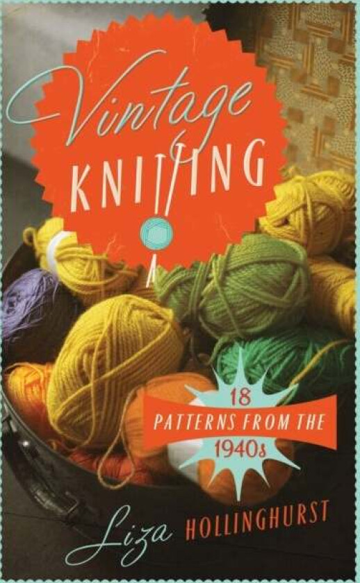 Vintage Knitting av Liza Hollinghurst