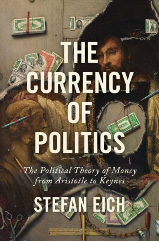 The Currency of Politics av Stefan Eich