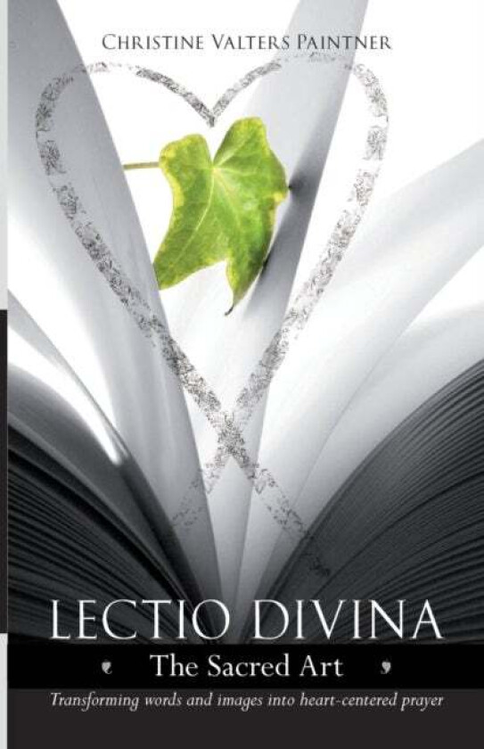 Lectio Divina - The Sacred Art av Christine Valters Paintner