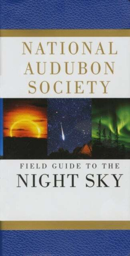 National Audubon Society Field Guide to the Night Sky av National Audubon Society