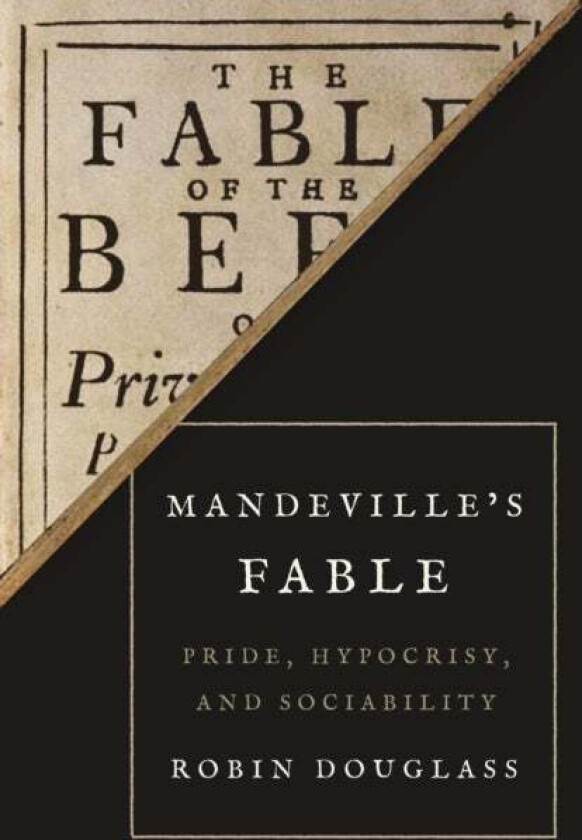 Mandeville's Fable av Dr Robin Douglass