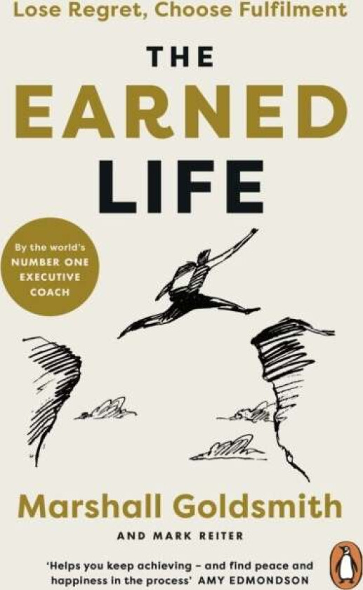 The Earned Life av Marshall Goldsmith, Mark Reiter