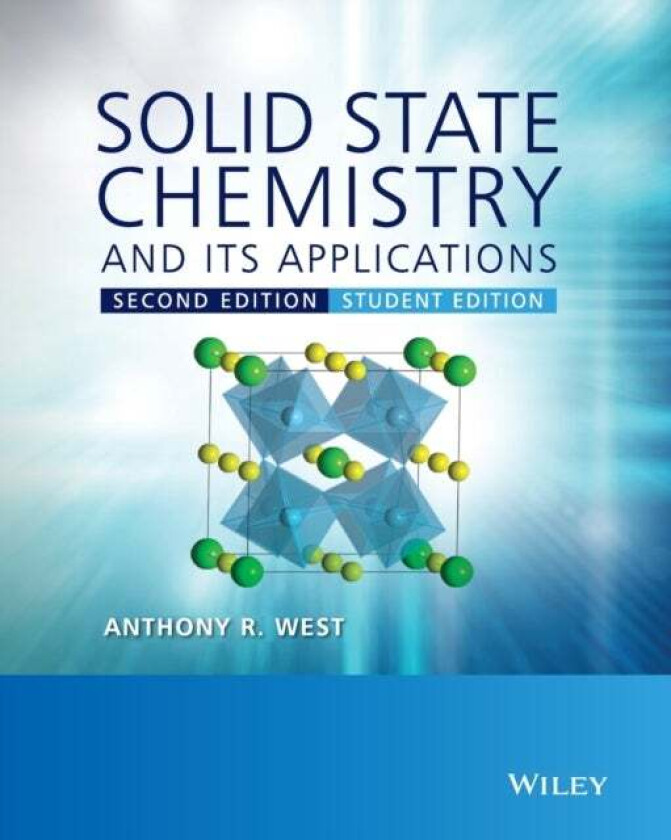 Solid State Chemistry and its Applications av Anthony R. (University of Aberdeen) West