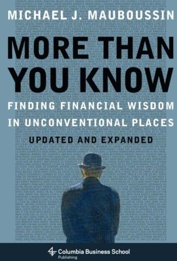 More Than You Know av Michael J. (Legg Mason Inc) Mauboussin