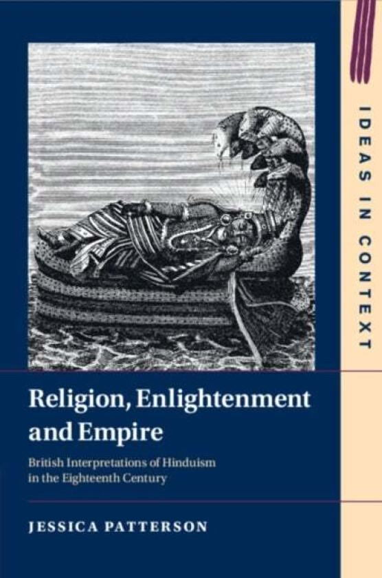 Religion, Enlightenment and Empire av Jessica (University of Cambridge) Patterson
