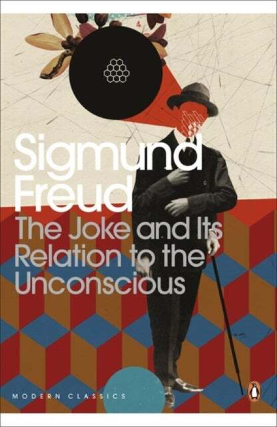 The Joke and Its Relation to the Unconscious av Sigmund Freud