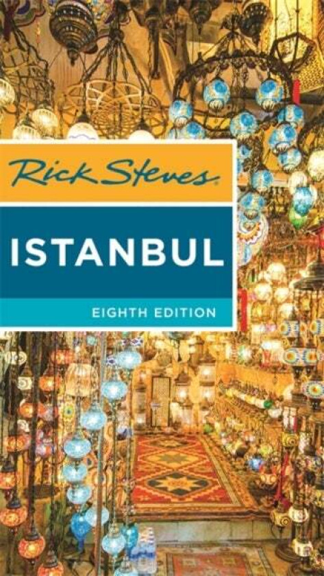 Rick Steves Istanbul (Eighth Edition) av Lale Aran, Lale Surmen Aran, Tankut Aran