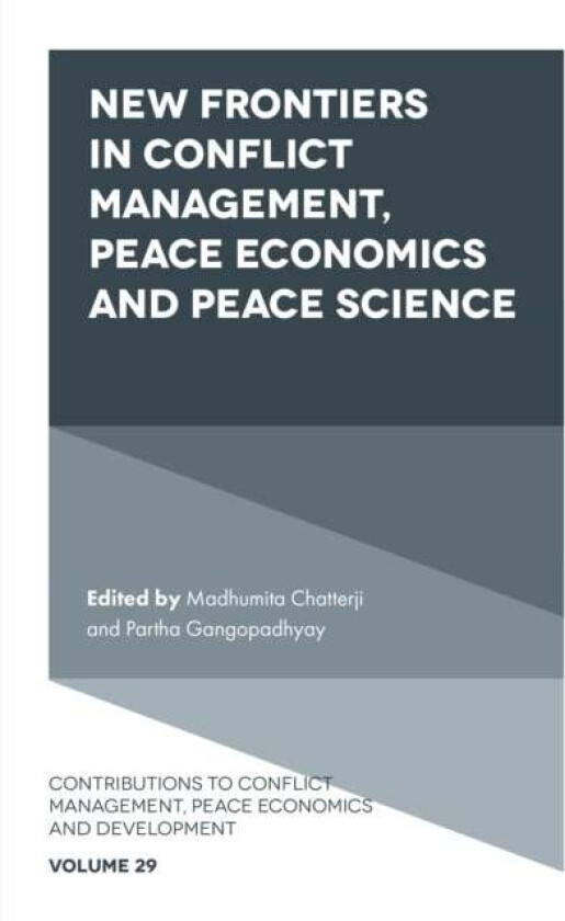 New Frontiers in Conflict Management, Peace Economics and Peace Science