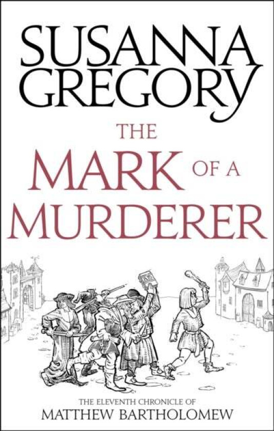 The Mark Of A Murderer av Susanna Gregory