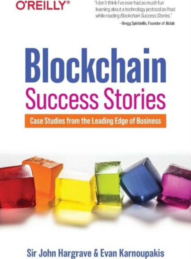 Blockchain Success Stories av Sir John Hargrave, Evan Karnoupakis