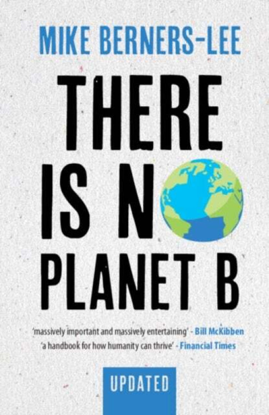 There Is No Planet B. Updated Edition av Mike (Lancaster University) Berners-Lee