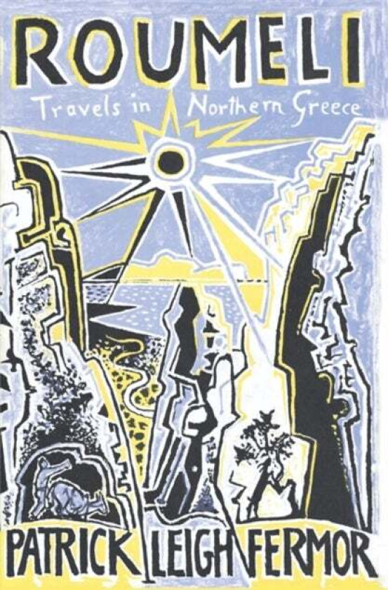 Roumeli av Patrick Leigh Fermor