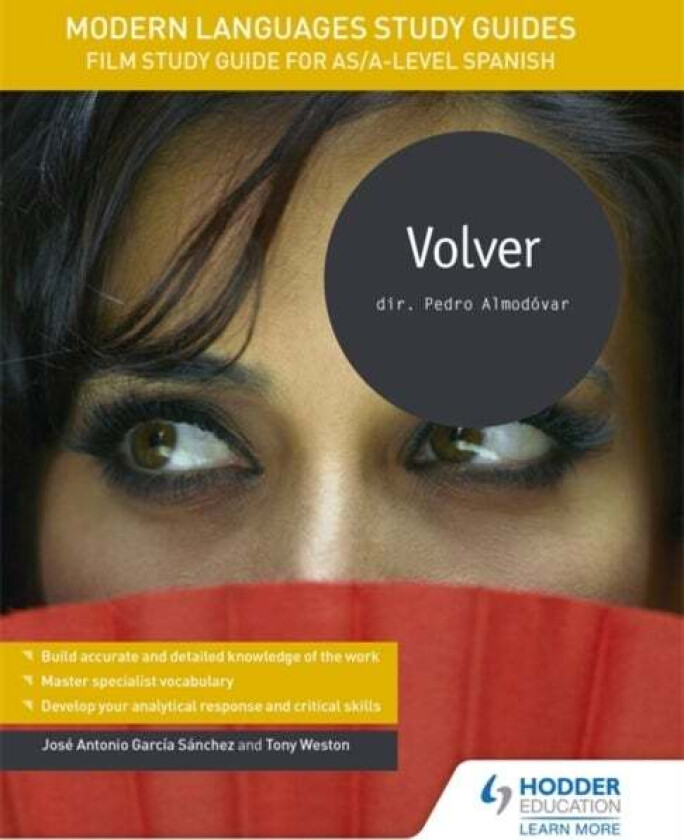 Modern Languages Study Guides: Volver av Jose Antonio Garcia Sanchez, Tony Weston