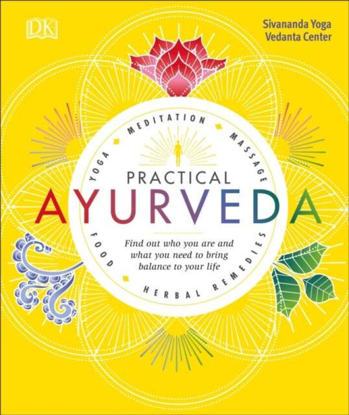 Practical Ayurveda av Sivananda Yoga Vedanta Centre