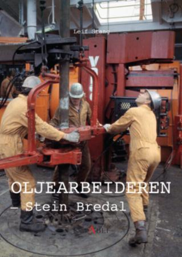 Oljearbeideren av Leif Stang