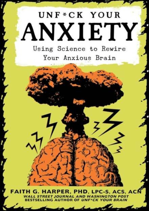 Unfuck Your Anxiety av Faith G. Harper