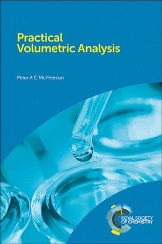 Practical Volumetric Analysis av Peter (Belfast Metropolitan College UK) McPherson