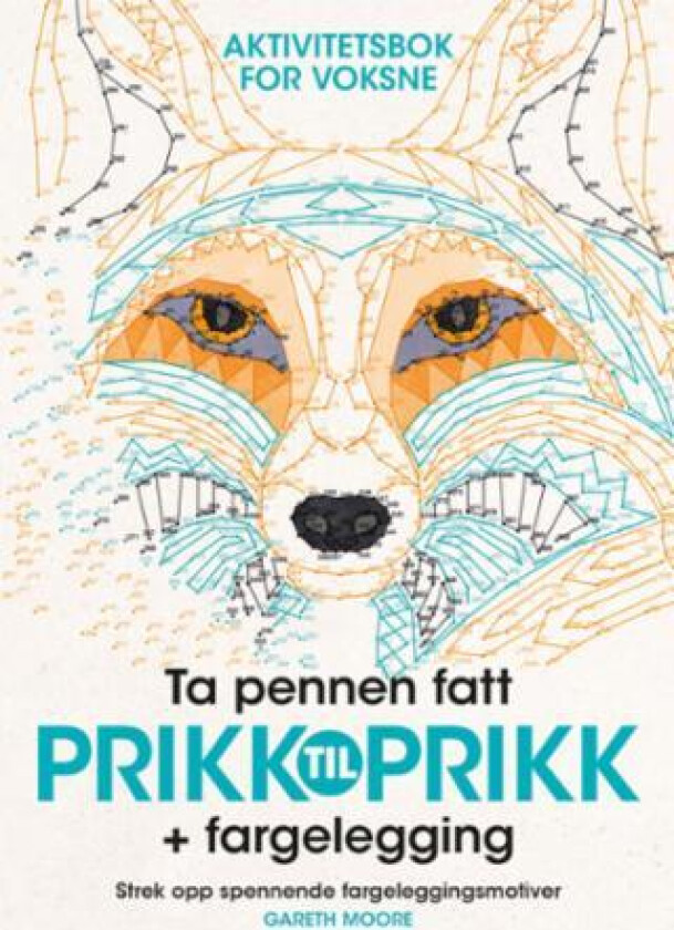 Prikk til prikk + fargelegging. Aktivitetsbok for voksne