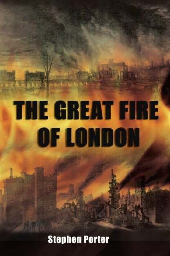 The Great Fire of London av Stephen Porter
