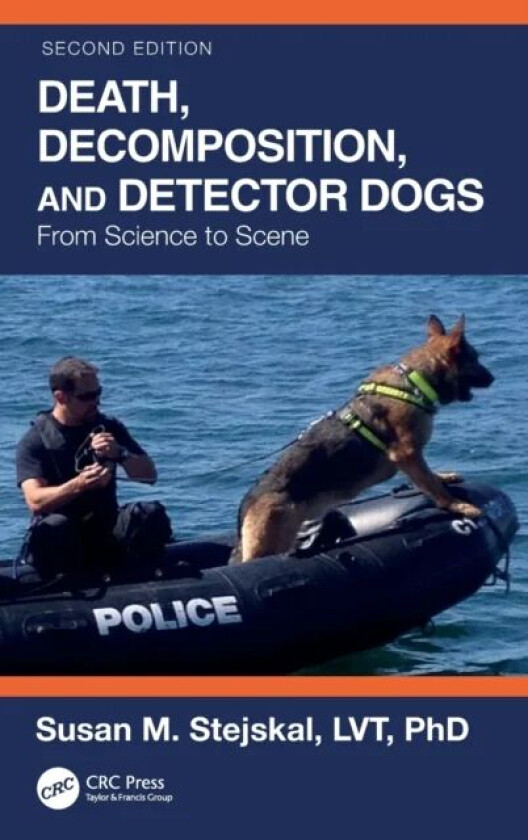Death, Decomposition, and Detector Dogs av Susan M. (Recover K9 / St. Joseph County Stejskal