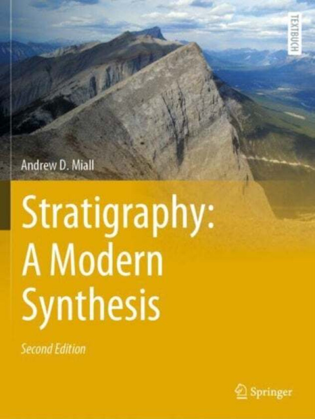 Stratigraphy: A Modern Synthesis av Andrew D. Miall