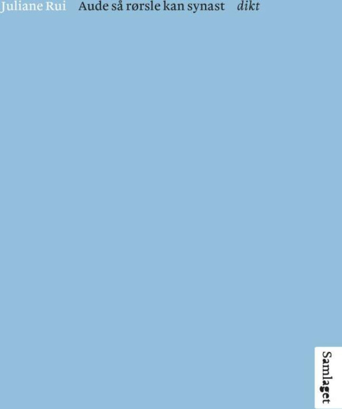 Aude så rørsle kan synast av Juliane Rui
