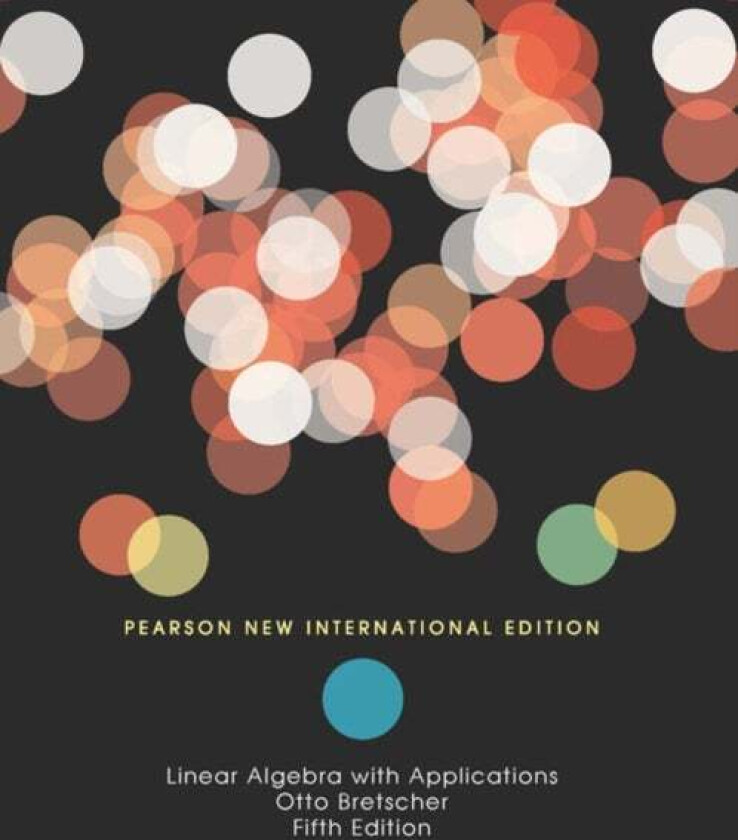 Linear Algebra with Applications av Otto Bretscher