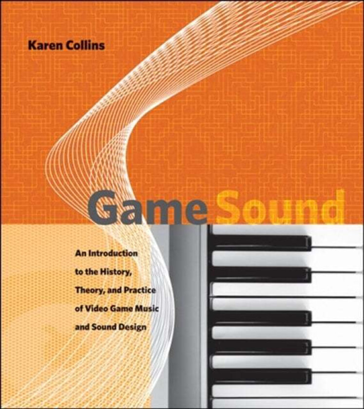 Game Sound av Karen (Canada Research Chair University of Waterloo) Collins