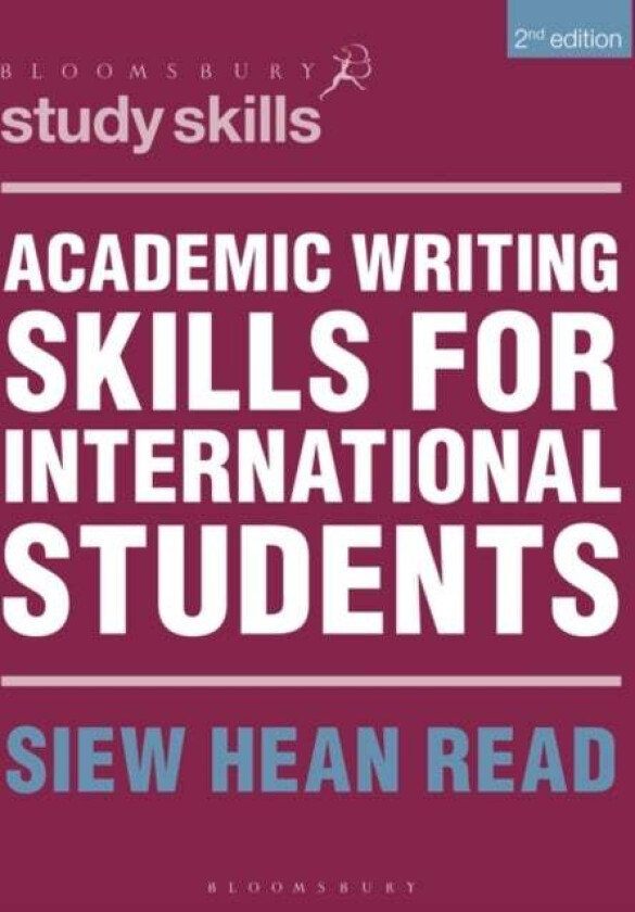 Academic Writing Skills for International Students av Siew Hean (University of Auckland Auckland New Zealand) Read