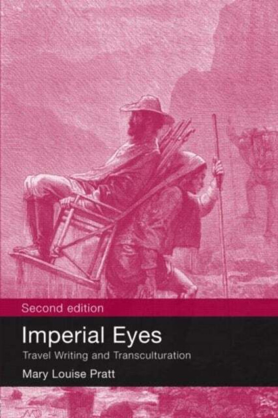 Imperial Eyes av Mary Louise (New York University USA) Pratt