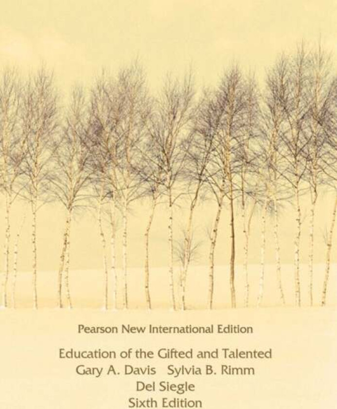 Education of the Gifted and Talented av Gary Davis, Sylvia Rimm, Del Siegle
