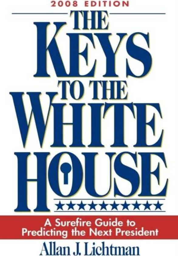 The Keys to the White House av Allan J. Lichtman