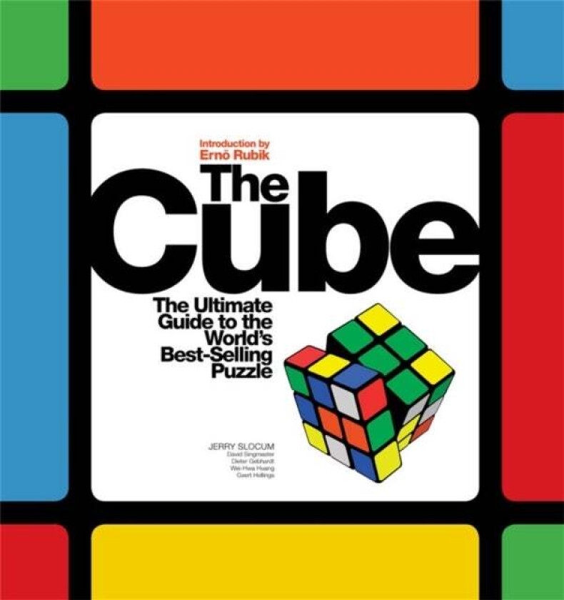 The Cube av David Singmaster, Dieter Gebhardt, Geert Hellings, Jerry Slocum, Wei - Hwa