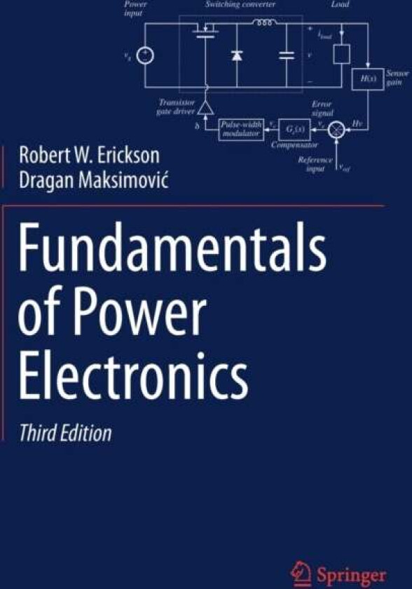Fundamentals of Power Electronics av Robert W. Erickson, Dragan Maksimovic