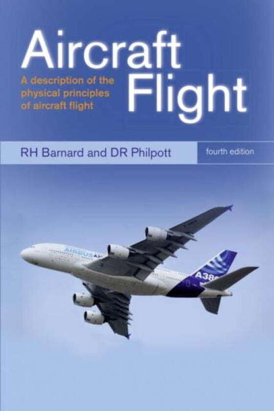 Aircraft Flight av R.H. Barnard, D.R. Philpott