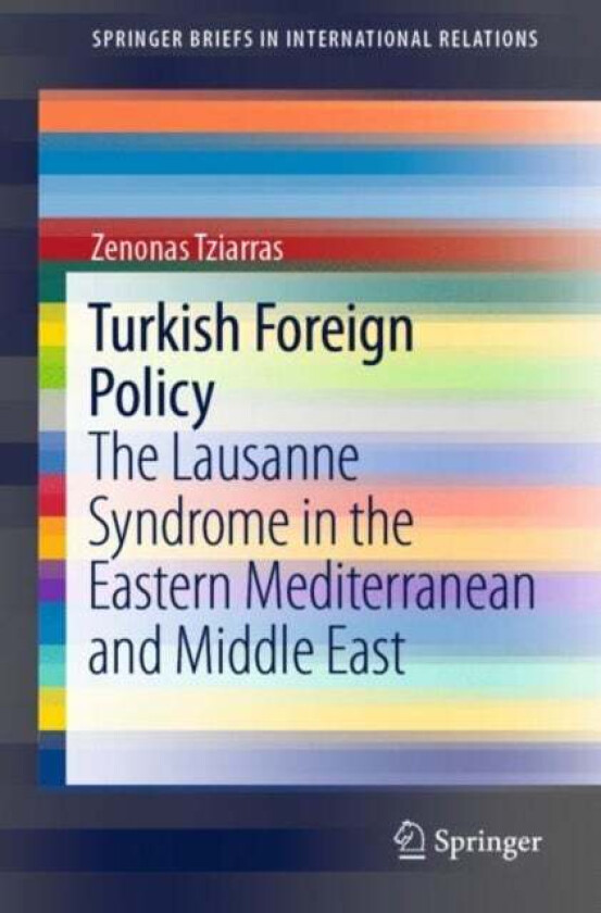 Turkish Foreign Policy av Zenonas Tziarras