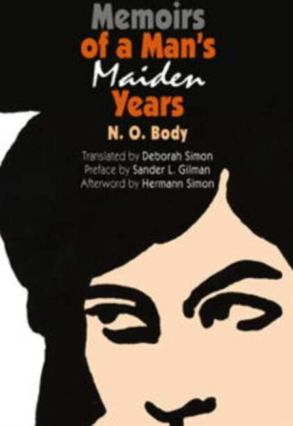 Memoirs of a Man's Maiden Years av N. O. Body