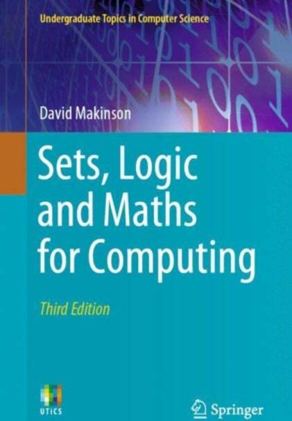 Sets, Logic and Maths for Computing av David Makinson