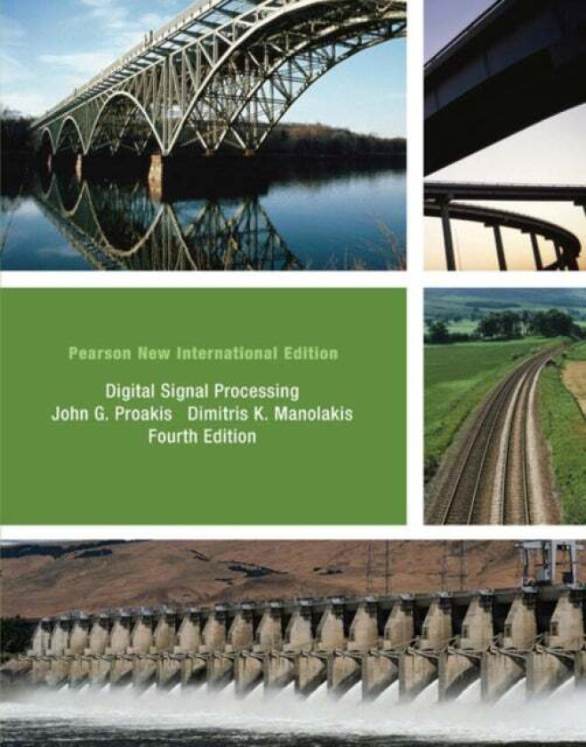 Digital Signal Processing av John Proakis, Dimitris Manolakis