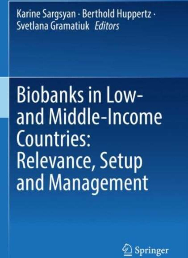 Biobanks in Low- and Middle-Income Countries: Relevance, Setup and Management