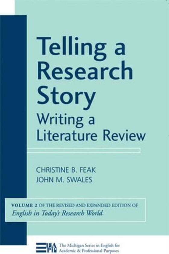 Telling a Research Story av Christine B. Feak, John M. Swales