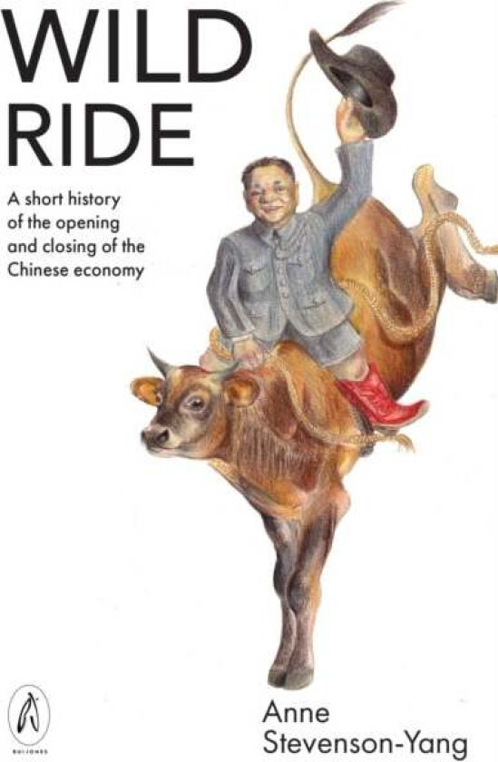 Wild Ride av Anne Stevenson-Yang