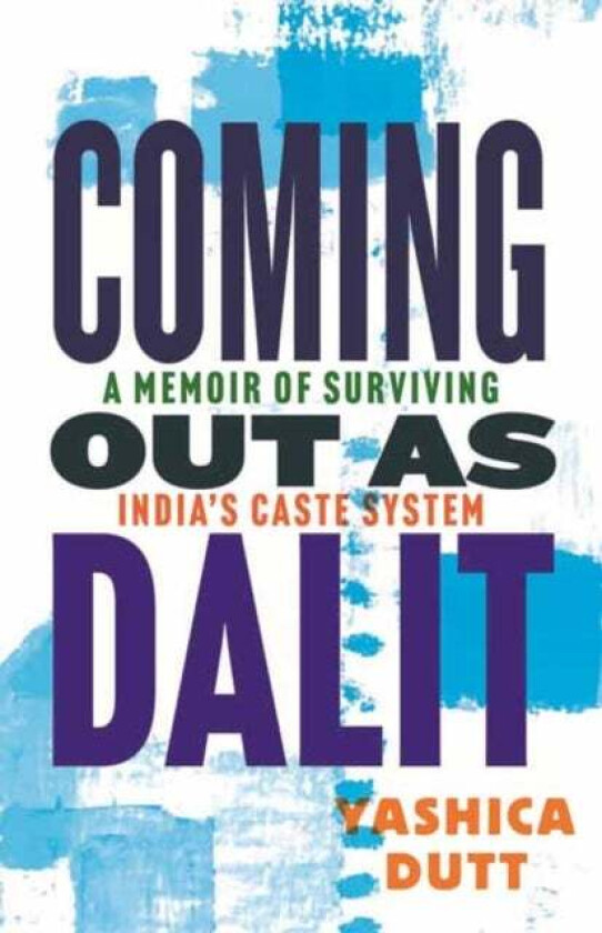 Coming Out as Dalit av Yashica Dutt