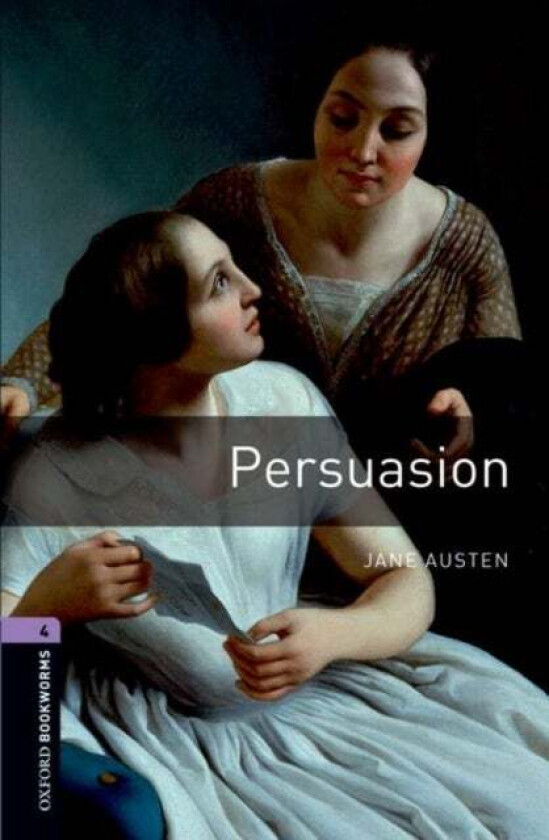 Oxford Bookworms Library: Level 4:: Persuasion av Jane Austen