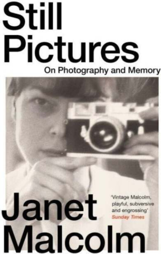 Still Pictures av Janet Malcolm