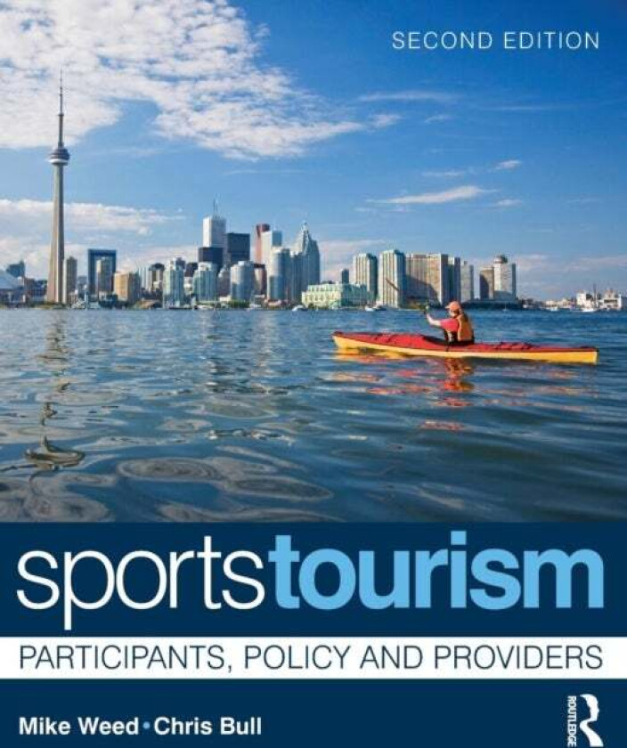 Sports Tourism av Mike Weed, Chris Bull