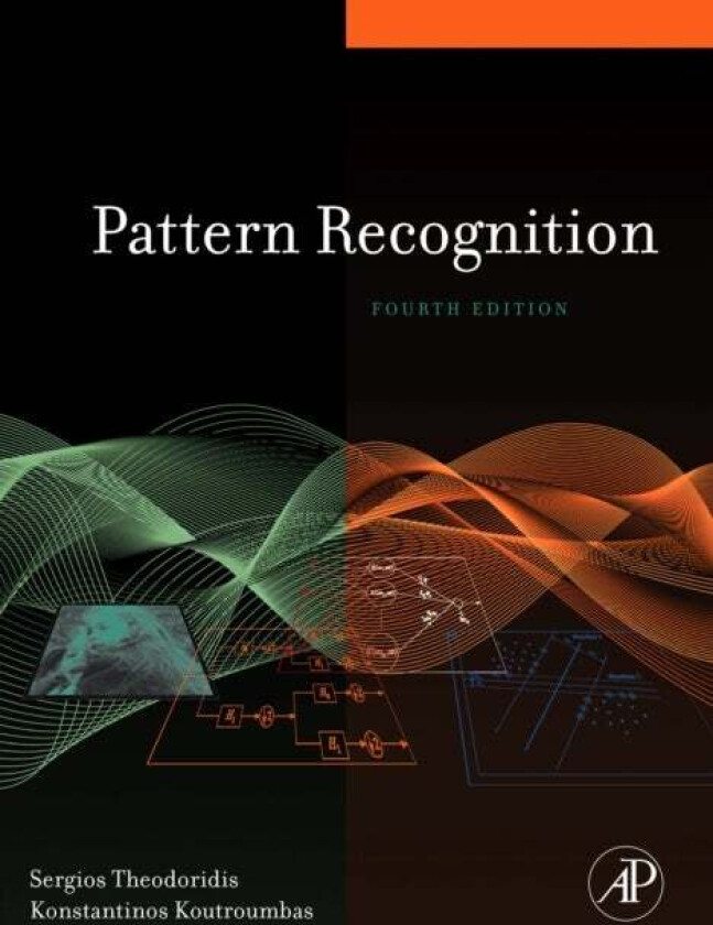 Pattern Recognition av Konstantinos (Institute for Space Applications & Remote Sensing National Observatory of Athens Greece) Koutroumbas, Sergios
