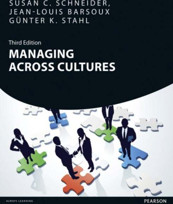 Managing Across Cultures av Susan Schneider, Jean-Louis Barsoux, Gunter Stahl