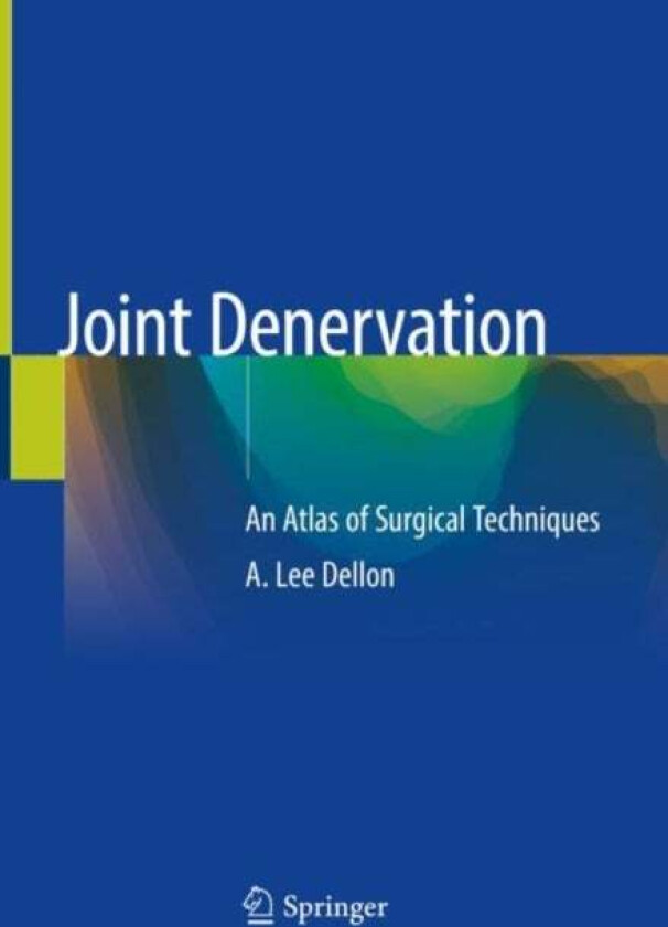Joint Denervation av A. Lee Dellon